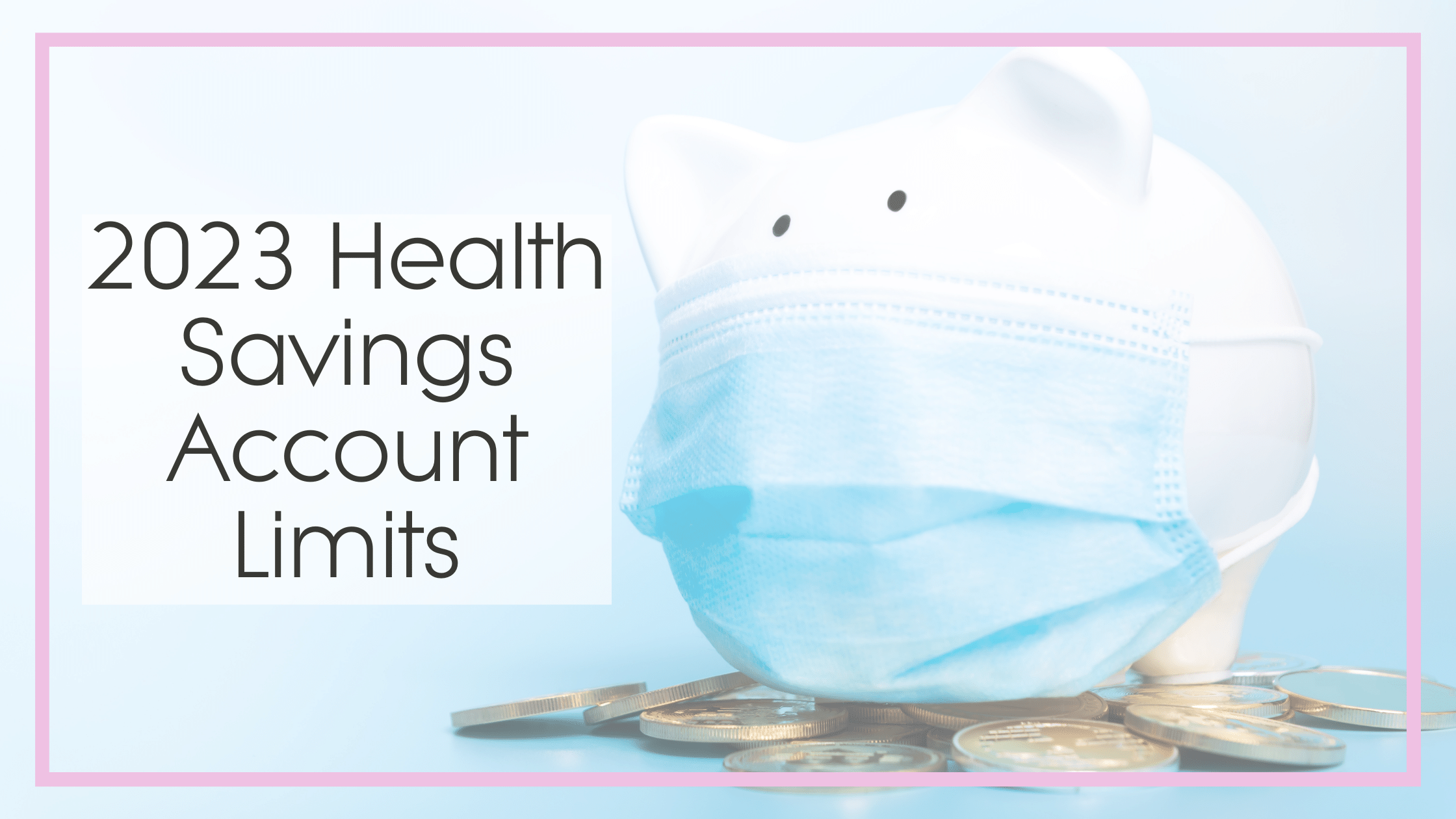 Blog “2023 Health Savings Account Limits” Gold Standard Tax